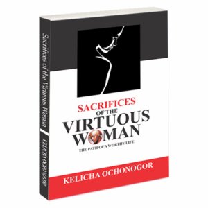 SACRIFICES OF THE VIRTUOUS WOMAN