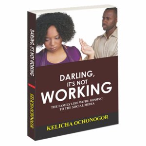 DARLING, IT’S NOT WORKING