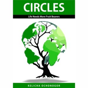CIRCLES:  Life Needs More Fruit Bearers