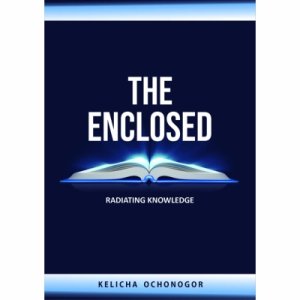 THE ENCLOSED: Radiating Knowledge