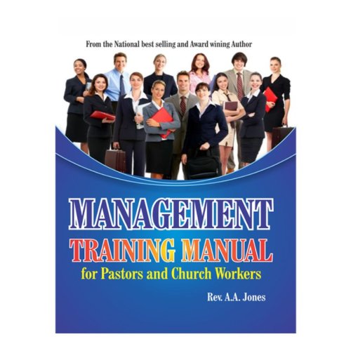 Management Training Manual For Pastors & Church Workers