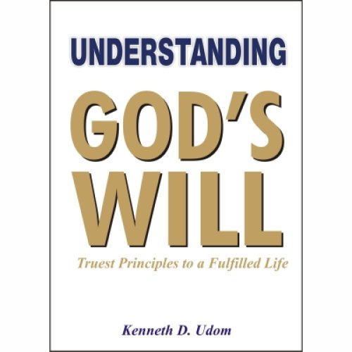 UNDERSTANDING GOD’S WILL