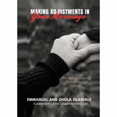 MAKING ADJUSTMENTS IN YOUR MARRIAGE
