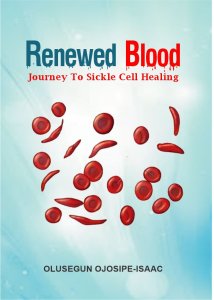 RENEWED BLOOD - Journey To Sickle Cell Healing